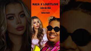 NAZA x LOUFITLOVE  Loin de Moi  Extrait [upl. by Haisi]