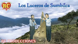 LUCEROS DE SUMBILCA  TU PELO TE JALARAS [upl. by Choo71]