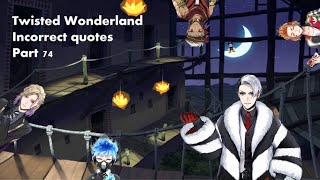 Twisted Wonderland incorrect quotes 74 [upl. by Meadows]