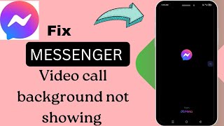 How to fix messenger video call background not showing 🔥 [upl. by Nylednarb]