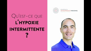 Questce que lhypoxie intermittente  Avec David Than [upl. by Robby]