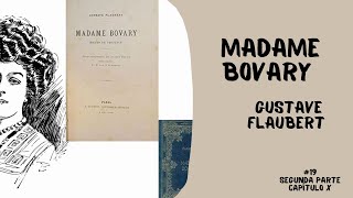 Audiolivro  Madame Bovary Gustave Flaubert 19  Segunda parte  Capítulo X [upl. by Elbag]