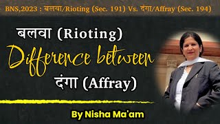 बलवा और दंगा में अंतर Rioting and Affray BNS new law Rioting sec 191 or Affray sec 194 [upl. by Maddi535]