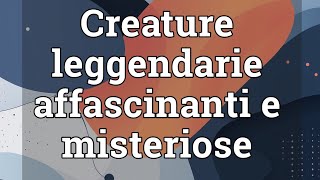 Creature leggendarie affascinanti e misteriose del folklore Bigfoot Chupacabra UomoFalena [upl. by Eltsyek]