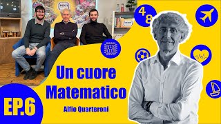 S3  Ep6 Alfio Quarteroni dal cuore matematico all’intelligenza Artificiale Ticket  usfds [upl. by Robby]