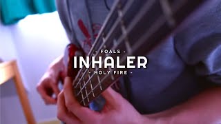 Foals  Inhaler  Bass Cover [upl. by Ecirp]