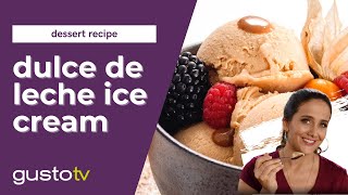 Dessert With A Latin Flare Dulce de Leche Ice Cream  One World Kitchen [upl. by Lubba]