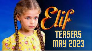 Elif Season 4  Teasers May 2023  Yildiz and Reyhan get one step closer to the truth about Elif [upl. by Nassi]