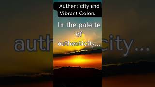 Authenticity and Vibrant Colors [upl. by Akli]