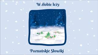 Poznańskie Słowiki  W żłobie leży Official Audio [upl. by Assilym]