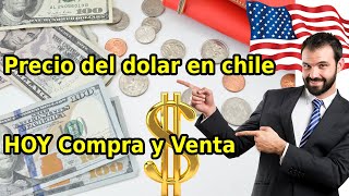 Precio Del DOLAR en Chile Hoy COMPRA y VENTA🤑 [upl. by Danyette430]