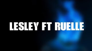 Dave  Lesley Ft Ruelle Lyrics [upl. by Leirza]