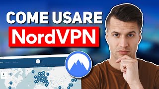 Come usare NordVPN Guida per principianti  Ultima guida NordVPN [upl. by Nilad501]