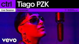 Tiago PZK  Asqueroso Live Session  Vevo ctrl [upl. by Akire]