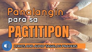 Panalangin Para sa Pagtitipon o Pagpupulong  Virtual Meeting Prayer Tagalog [upl. by Ronald833]