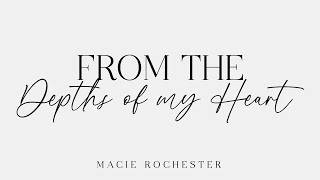 From the Depths of My Heart  The Issacs  Macie Rochester [upl. by Shippee]