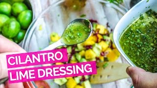 Cilantro Lime Dressing Recipe [upl. by Hollis]