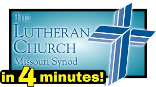 Lutheran Church Missouri Synod LCMS Explained in 4 minutes [upl. by Codd544]