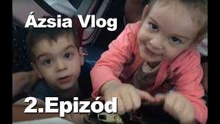 ÁZSIA VLOG  2 EPIZÓD [upl. by Burget278]