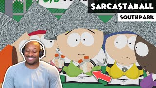 SOUTH PARK  Sarcastaball REACTION Season 16  Episode 8 [upl. by Ebenezer]