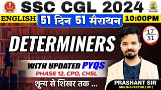 🔥Day 17  Determiners  51 Din 51 Marathon  SSC CGL MTS 2024  English by Prashant Sir ssc [upl. by Atsed]