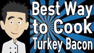 Best Way to Cook Turkey Bacon [upl. by Anahtor884]