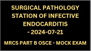 SURGICAL PATHOLOGY STATION OF INFECTIVE ENDOCARDITIS [upl. by Attekram]