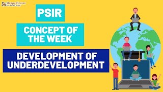 PSIR  Concept of the Week Development of Underdevelopment Dependency Theory by AG Frank [upl. by Lory]