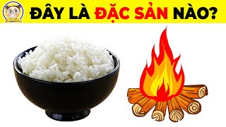 159 Câu Đố Đuổi Hình Bắt Chữ Đoán Tên Các Loại Đặc Sản Của Việt Nam Chỉ Có 5 Số Người Trả Lời Đúng [upl. by Auqenehs572]