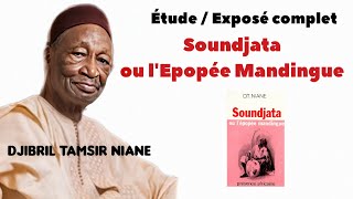 Étude Exposé complet sur Soundjata ou lépopée Mandingue de Djibril Tamsir Niane [upl. by Mixam459]