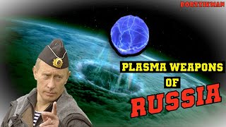 The Real TRUTH about Plasma Weapons of Russia [upl. by Pedrick852]