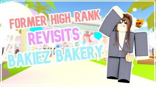 Former SR Revisits Bakiez Bakery  Bakiez Bakery  ROBLOX [upl. by Lehpar651]