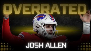 Is Josh Allen actually Overrated [upl. by Rentsch]