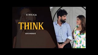 Think Official New Punjabi Song Singga 2024 [upl. by Anonyw]