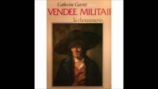 Catherine Garret chante La Vendée Militaire  Jean Cottereau [upl. by Dnomso459]