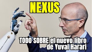 Reseña quotNEXUSquot  YUVAL HARARI  ¿Nos controlan los ALGORITMOS Audiolibro Ideas Principales [upl. by Ariahs]