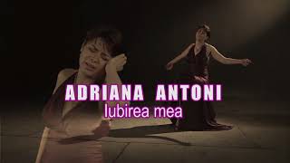 Adriana Antoni  Iubirea Mea  Official Video [upl. by Russi]