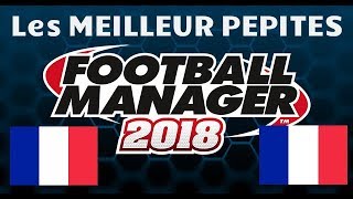 Les PEPITES Française de FM 18 [upl. by Aimehs372]