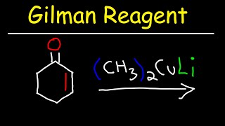 Gilman Reagent amp Organocuprates [upl. by Rollins]