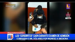 🚨ReporteSemanal  Sujetos cobraban 5 mil dólares por respuestas de examen de admisión para Medicina [upl. by Lancelle516]