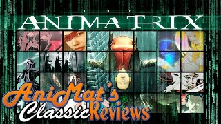 The Animatrix  AniMats Classic Reviews [upl. by Atikaj]