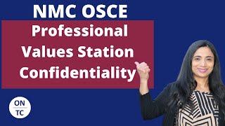 NMC OSCE Professional Values Station Confidentiality [upl. by Anahpos]