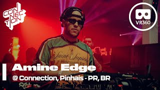 20220716  Amine Edge amp DANCE  Connection Pinhais BR VR 360 8K Part 22 [upl. by Niar]