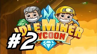 Idle Miner Tycoon  2  quotDigging Deeperquot [upl. by Pippas]