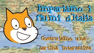 Impariamo i fiumi dItalia con Scratch costruendo una cartina geografica interattiva [upl. by Ennovyahs]