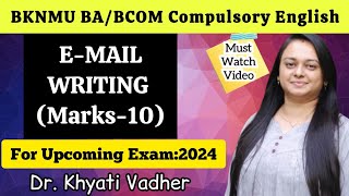 👩🏻‍🏫BKNMU BABCOM Compulsory English Email WRITING 📨drkhyativadher [upl. by Clarine]