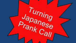 Turning Japanese Prank Call [upl. by Arral]