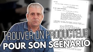 TROUVER UN PRODUCTEUR POUR SON SCÉNARIO [upl. by Hahseram174]