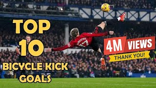 10 Greatest Bicycle Kick Goals in History 😍 🤯 [upl. by Eolhc101]