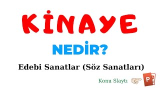 KİNAYE NEDİR Kinaye Örnekleri Kinaye  Değinmece [upl. by Llij]